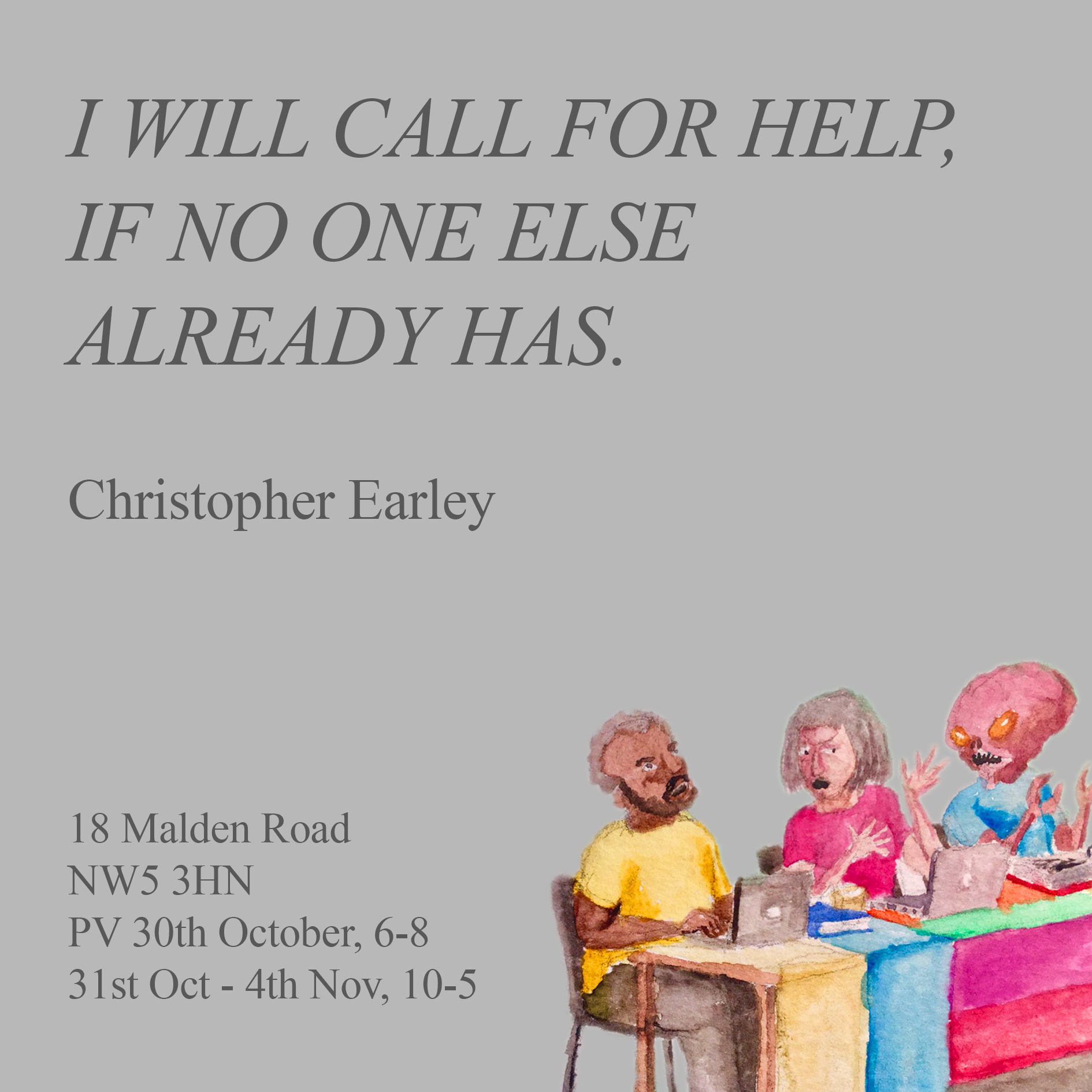 I Will Call For Help, If No One Else Already Has - Poster
